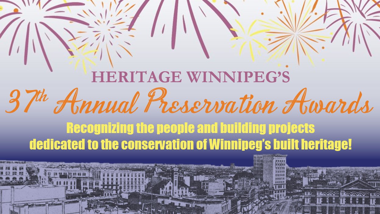 Heritage WinnipegHeritage Winnipeg's 37th Annual Preservation Awards