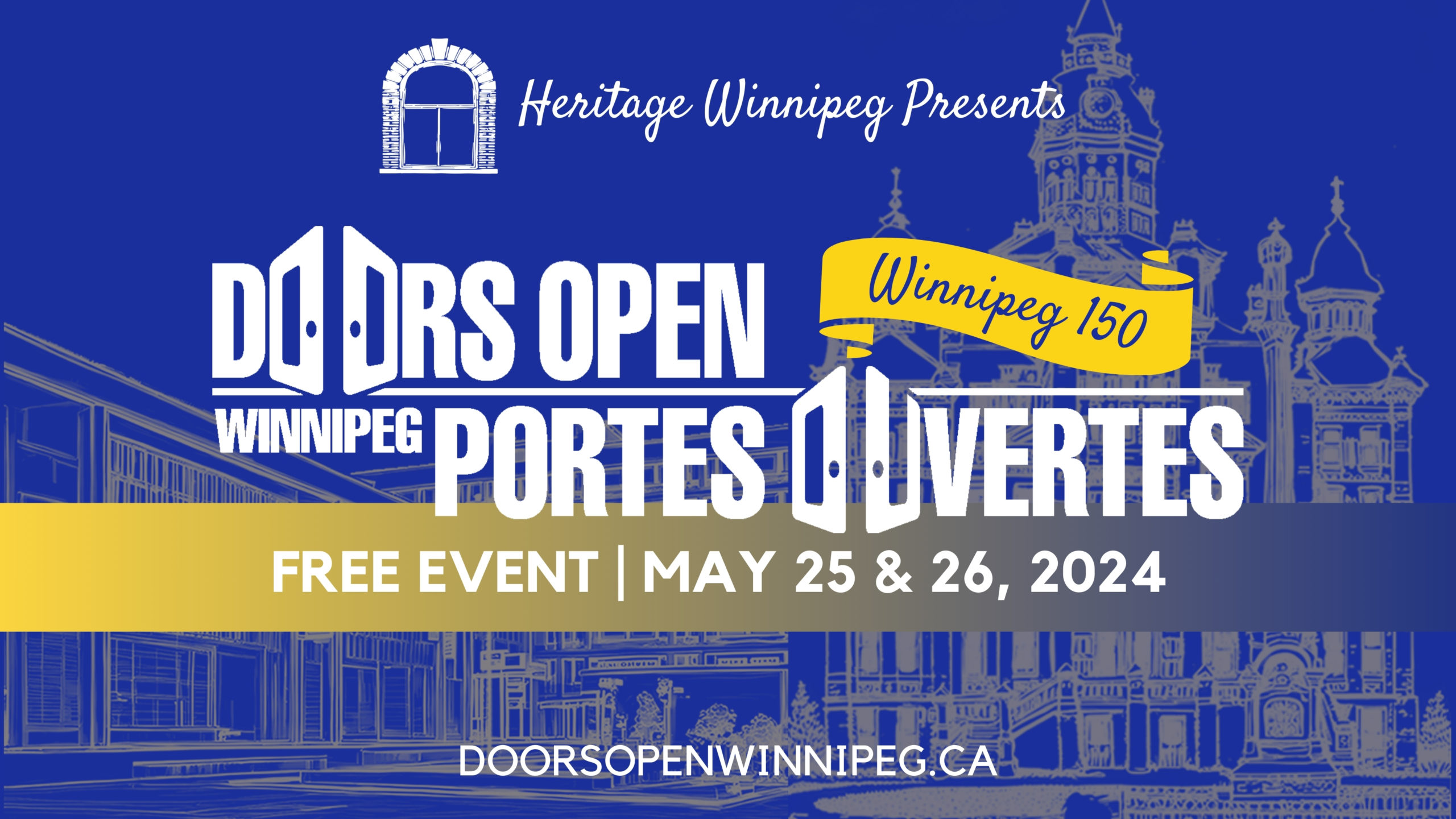 Heritage WinnipegCelebrating Winnipeg’s 150 Doors Open Winnipeg 2024